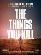 Affiche : The Things You Kill