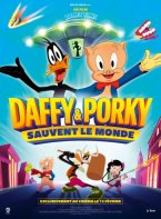 Affiche : DAFFY ET PORKY SAUVENT LE MONDE
