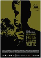 Affiche : De la Guerre Froide à la Guerre Verte
