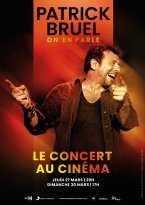 Affiche : ON EN PARLE PATRICK BRUEL LE CONCERT AU CINEMA
