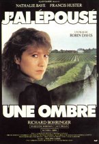 Affiche : J'AI ÉPOUSÉ UNE OMBRE
