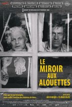 Affiche : Le Miroir aux alouettes