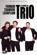Affiche : FERRARI TSAMERE LECAPLAIN LE TRIO EN DIRECT AU CINEMA
