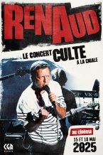 Affiche : RENAUD LE CONCERT CULTE A LA CIGALE
